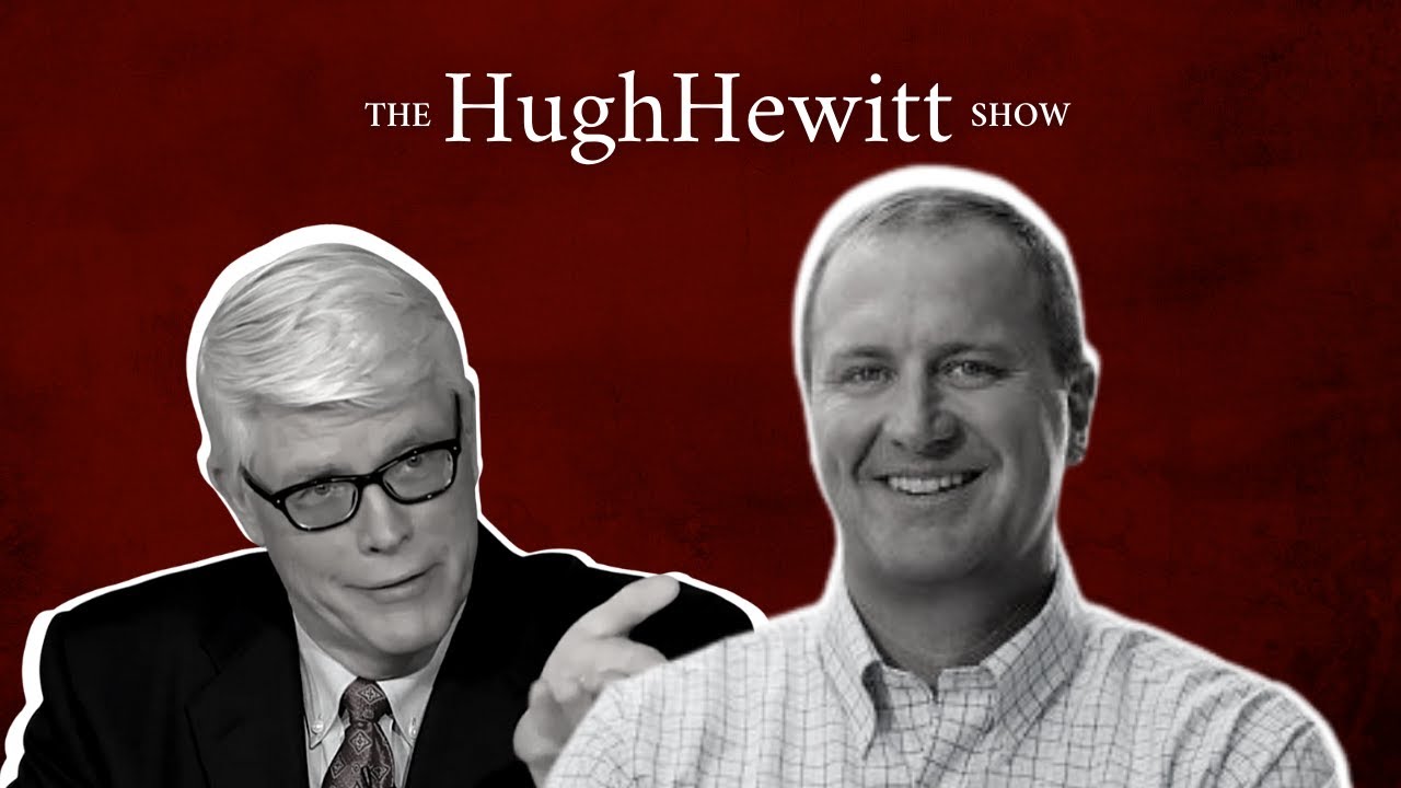 Missouri Attorney General Eric Schmitt joins Hugh - The Hugh Hewitt Show